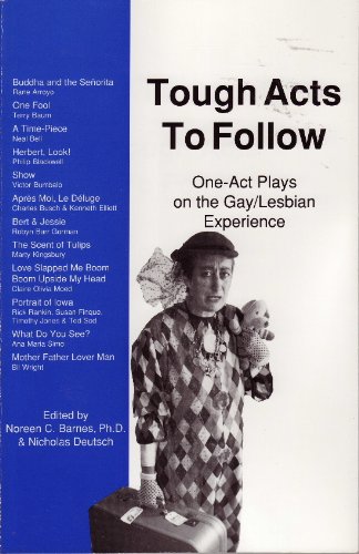 Imagen de archivo de Tough Acts to Follow : One-Act Plays on the Gay-Lesbian Experience a la venta por Better World Books: West