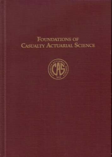 Stock image for Foundations of Casualty Actuarial Science for sale by Books of the Smoky Mountains