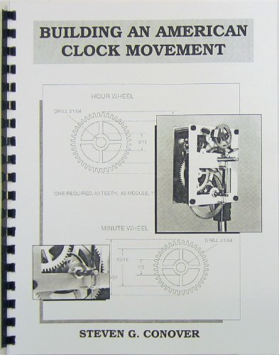 Beispielbild fr Building an American Clock Movement zum Verkauf von GF Books, Inc.