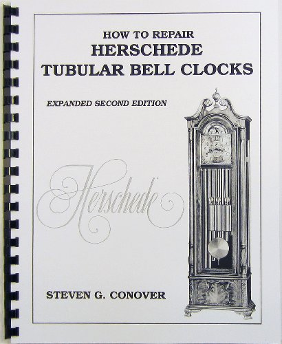 9780962476679: How to Repair Herschede Tubular Bell Clocks