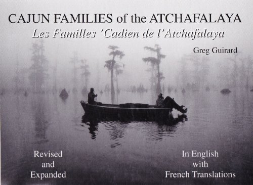 Stock image for Cajun Families of the Atchafalaya (revised with French translations and photographs) (English and French Edition) for sale by ThriftBooks-Dallas