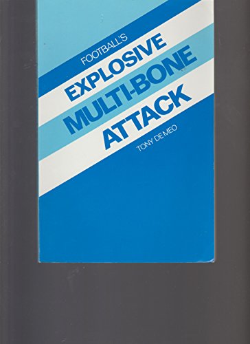 Football's Explosive Multi-Bone Attack (9780962477911) by Demeo, Tony