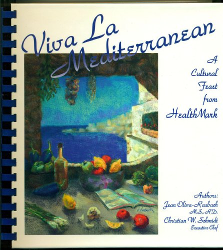 Beispielbild fr Viva LA Mediterranean: A Cultural Feast from Healthmark zum Verkauf von Wonder Book