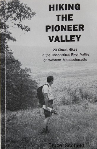 9780962480133: Hiking the Pioneer Valley: Twenty Circuit Hikes in the Connecticut River Valley Region of West Massachusetts