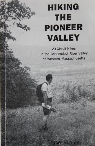 Stock image for Hiking the Pioneer Valley: Twenty Circuit Hikes in the Connecticut River Valley Region of West Massachusetts for sale by ThriftBooks-Dallas