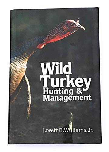 9780962480935: Wild Turkey Hunting & Management