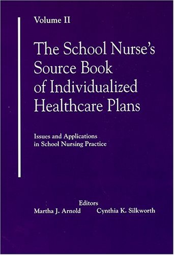 9780962481444: School Nurse's Source Book of Individualized Healthcare Plans: Issues and Applications