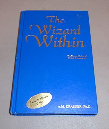 Stock image for The Wizard Within: The Krasner Method of Clinical Hypnotherapy for sale by GF Books, Inc.