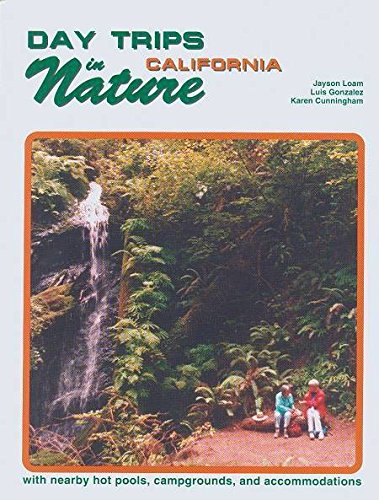 Beispielbild fr Day Trips in Nature - California zum Verkauf von Bibliohound