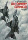 Imagen de archivo de The United State Air Force's Air Combat Command: Global Power for America (Real Heroes, Vol 2) a la venta por SecondSale
