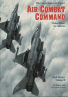 Stock image for The United State Air Force's Air Combat Command: Global Power for America (Real Heroes, Vol 2) for sale by SecondSale