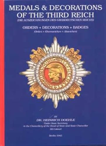 9780962488344: Medals & Decorations of the Third Reich: Badges, Decorations, Insignia = Die Auszeichnungen Des Grossdeutschen Reichs : Orden, Ehrenzeichen, Abzeichen