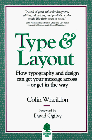 Stock image for Type & Layout: How Typography and Design Can Get Your Message Across-Or Get in the Way for sale by HPB-Emerald