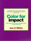 Beispielbild fr Color for Impact: How Color Can Get Your Message Across or Get in the Way zum Verkauf von Bookmans