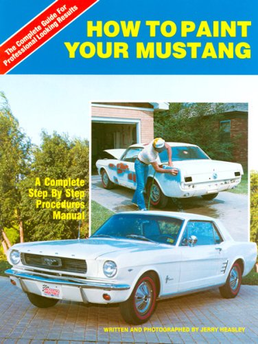 Stock image for How to paint your Mustang for sale by HPB Inc.