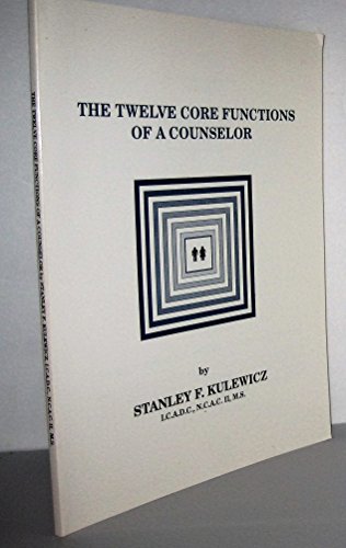 9780962496318: The Twelve Core Functions of a Counselor: