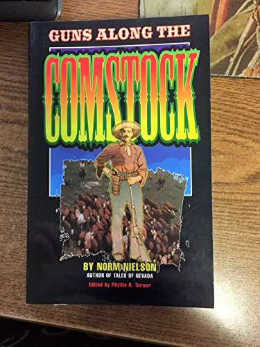 9780962502040: Guns Along the Comstock!