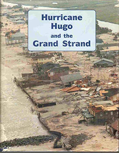 9780962503504: Hurricane Hugo and the Grand Strand