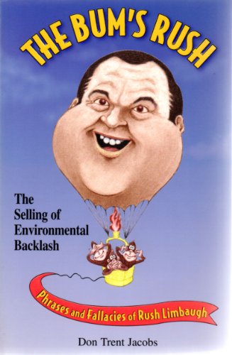 Stock image for The Bum's Rush: The Selling of Environmental Backlash for sale by Cucamonga Books