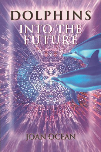 Stock image for Dolphins into the Future for sale by Front Cover Books