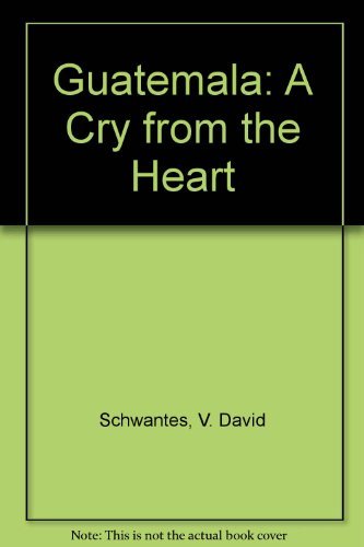 Beispielbild fr Guatemala: A Cry from the Heart zum Verkauf von Wonder Book