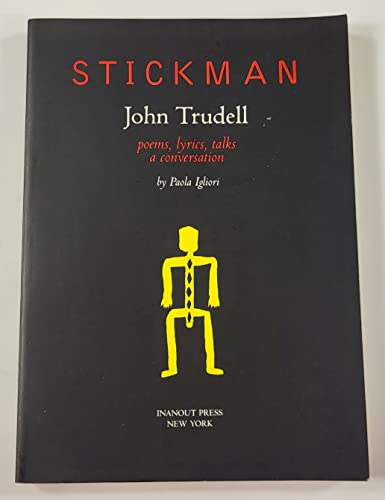 Beispielbild fr Stickman: John Trudell zum Verkauf von GoldBooks