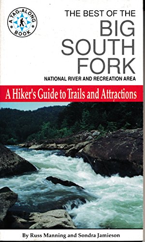 Stock image for The Best of the Big South Fork National River and Recreation Area: A Hiker's Guide to Trails and Attractions for sale by ThriftBooks-Dallas