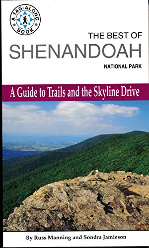 Beispielbild fr The Best of Shenandoah National Park : A Guide to Trails and the Skyline Drive zum Verkauf von Better World Books