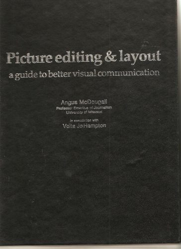 Imagen de archivo de Picture Editing and Layout: A Guide to Better Visual Communication a la venta por Booksavers of Virginia