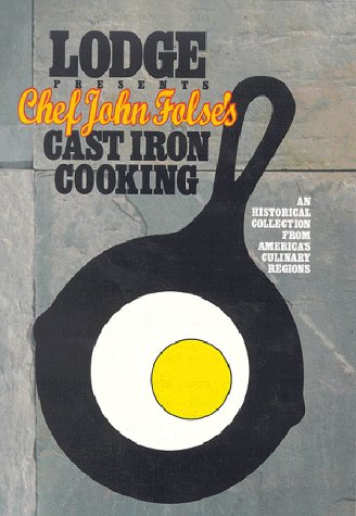9780962515255: Title: Lodge Presents Chef John Folses Cast Iron Cooking