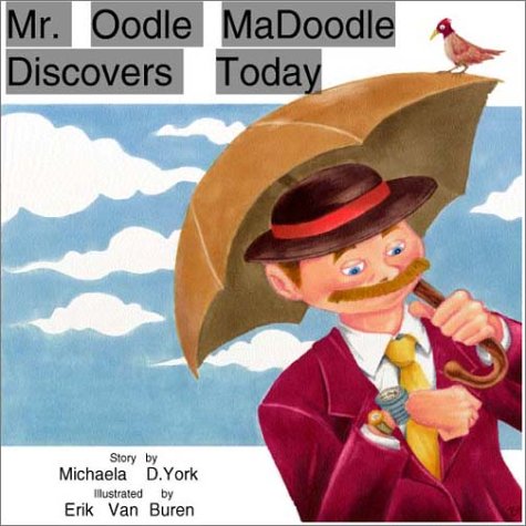 Stock image for Mr. Oodle MaDoodle Discovers Today for sale by Adagio Books