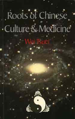Beispielbild fr Roots of Chinese Culture and Medicine (Academy of Chinese Culture and Health Sciences Series) zum Verkauf von Books From California
