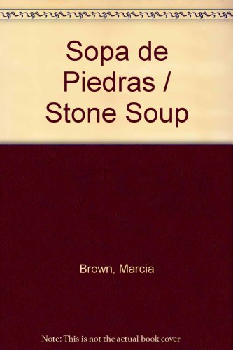 Stock image for Sopa de piedras/ Stone Soup (Spanish Edition) for sale by Books of the Smoky Mountains