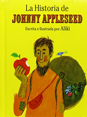 Beispielbild fr La historia de Johnny Appleseed/ The Story of Johnny Appleseed (Spanish Edition) zum Verkauf von Wizard Books