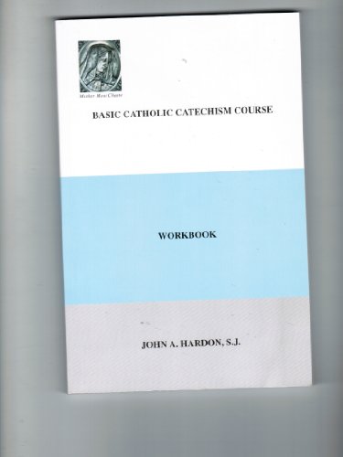 Stock image for Basic Catholic Catechism Course: Workbook for sale by ThriftBooks-Dallas