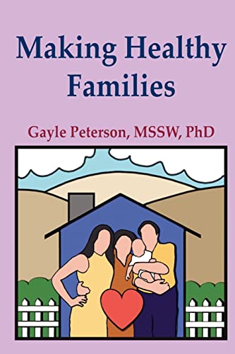 Stock image for MAKING HEALTHY FAMILIES: A GUIDE for sale by BennettBooksLtd