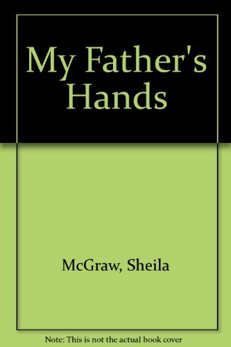 Imagen de archivo de My Father's Hands a la venta por ThriftBooks-Dallas