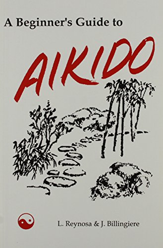 Beispielbild fr A Beginner's Guide to Aikido zum Verkauf von Better World Books