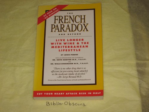 9780962527111: The French Paradox and Beyond: Live Longer with Wine and the Mediterranean Lifestyle