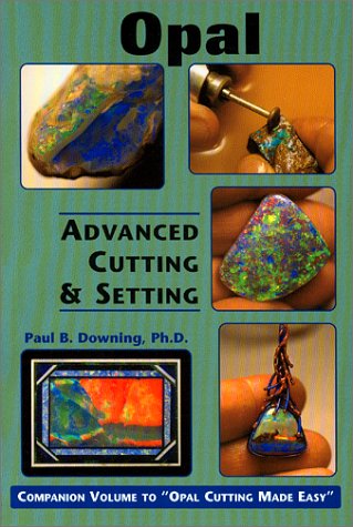 9780962531156: Opal: Advanced Cutting & Setting