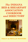 Stock image for The Indiana Bed and Breakfast Association Cookbook and Directory for sale by Better World Books