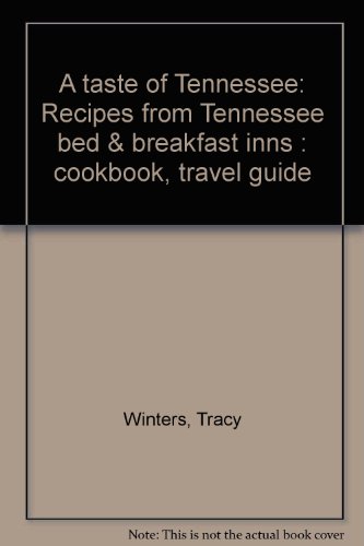 Stock image for Title: A taste of Tennessee Recipes from Tennessee bed n for sale by AwesomeBooks