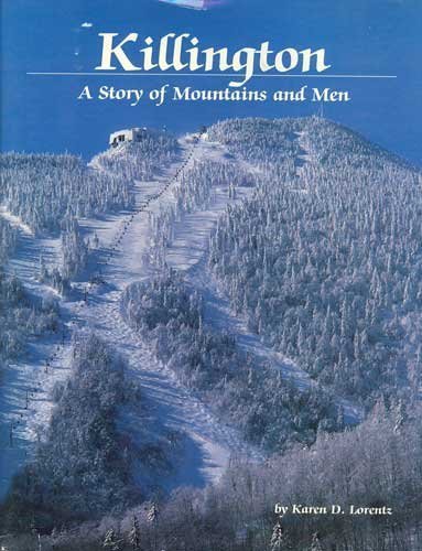 9780962536908: Killington: A story of mountains and men