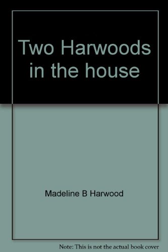 Imagen de archivo de Two Harwoods in the House: A Vermont Memoir a la venta por AardBooks