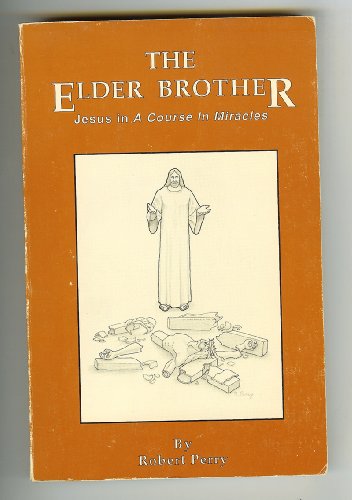 Imagen de archivo de The Elder Brother: Jesus in A Course in Miracles a la venta por ThriftBooks-Dallas