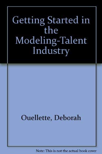 Getting Started in the Modeling-Talent Industry