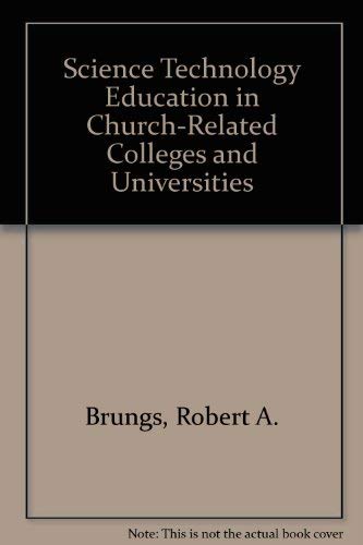 Stock image for Science Technology Education in Church-Related Colleges and Universities for sale by Redux Books