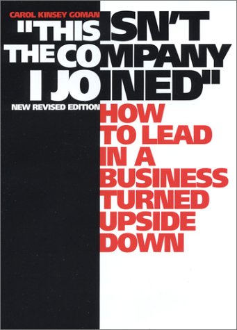 Beispielbild fr This Isn't the Company I Joined: How to Lead in a Business Turned Upside Down zum Verkauf von Wonder Book