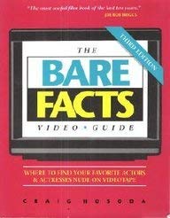 9780962547430: The Bare Facts Video Guide: Where to Find Your Favorite Actors and Actresses Nude on Video Tape.....