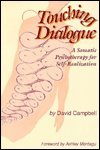 Imagen de archivo de Touching Dialogue: A Somatic Psychotherapy a la venta por Once Upon A Time Books